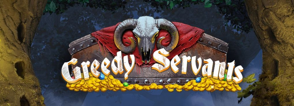 Greedy Servants Slots